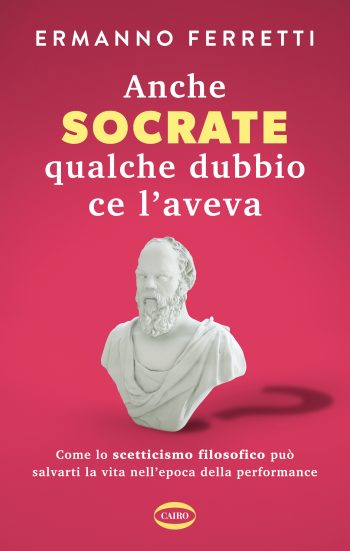 Anche Socrate qualche dubbio ce l'aveva